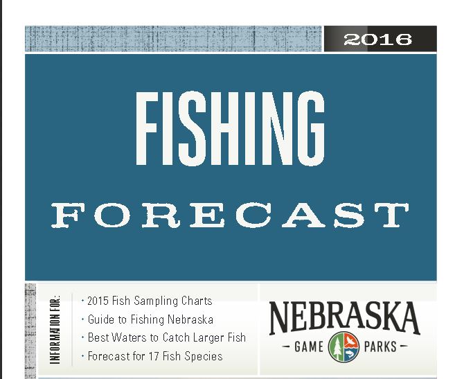 Nebraska Game and Parks has released its fishing forecast.