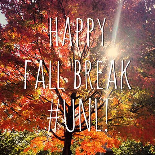 October 17 & 18 Student Fall Break Announce University of