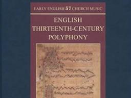 Peter M. Lefferts has released a new book titled “Manuscripts of English Thirteenth-Century Polyphony (Early English Church Music).”