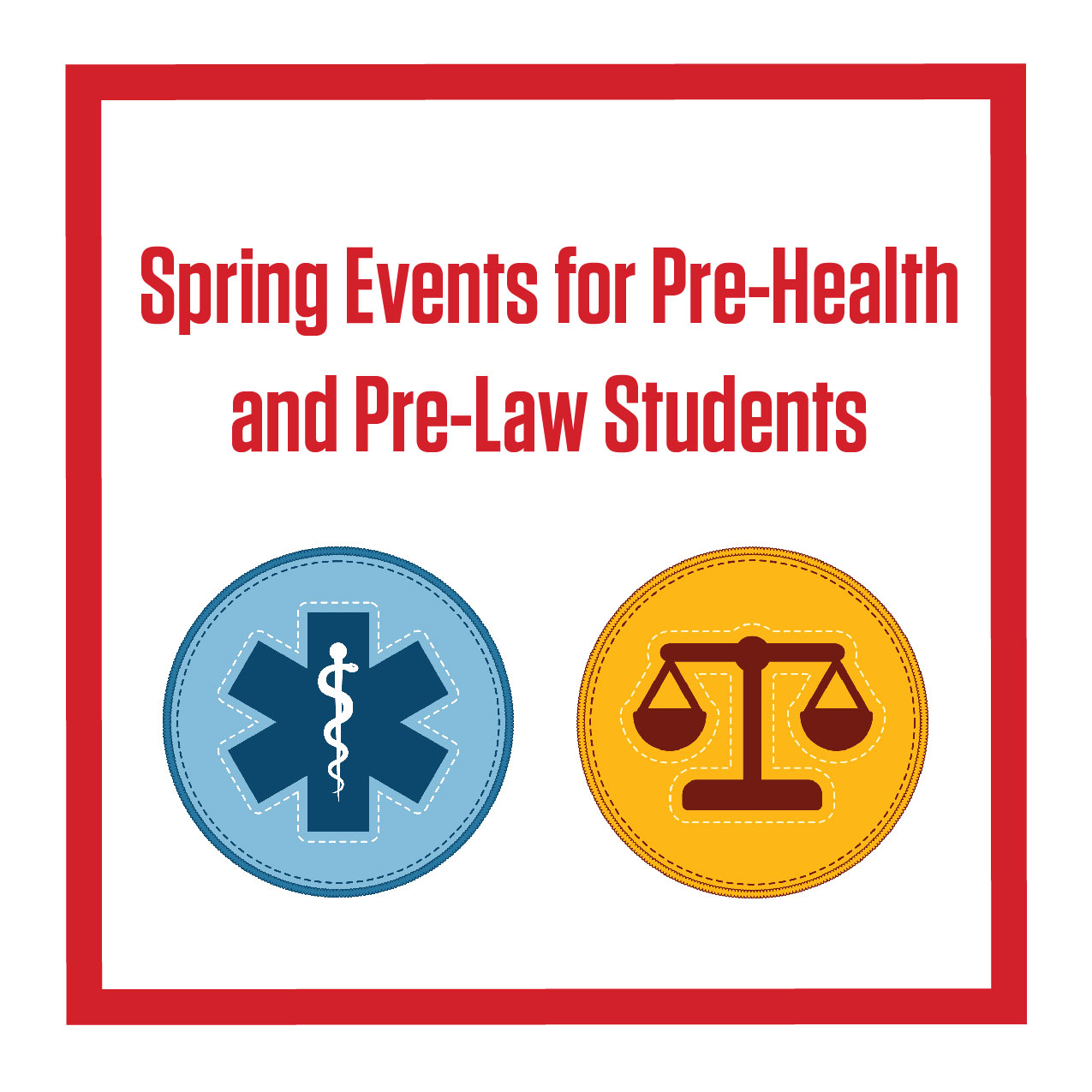 Tell your student about these upcoming events for pre-health and pre-law students.