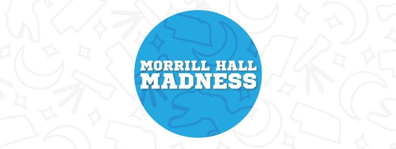 Morrill Hall Madness