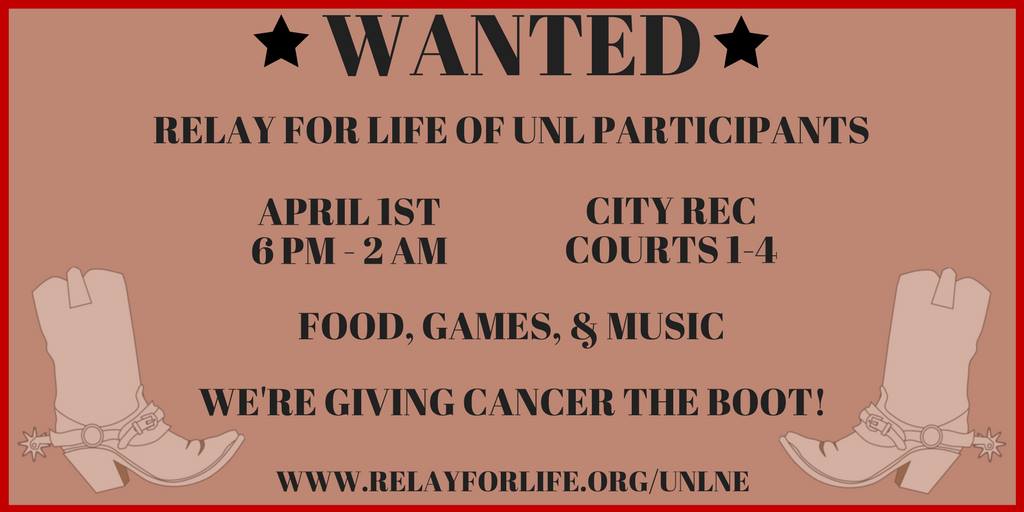 UNL Relay For Life is honoring cancer survivors and caregivers while raising money to Give Cancer the Boot!