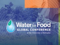 The deadline is approaching to submit abstracts for the Water for Food Global Conference. 