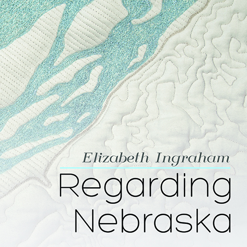 The exhibition features Ingraham's hand drawn map of the state, quilted reliefs of the Nebraska terrain and a large scale textile construction, "Prairie Skin."