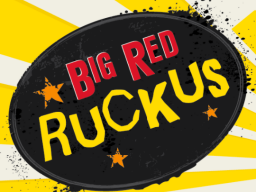 Big Red Ruckus