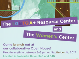 Stop by the third floor of the Nebraska Union to visit the LGBTQA+ Resource Center and the Women's Center.