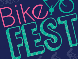 Bike Fest is an annual event promoting biking as a safe, practical and economical form of transportation.
