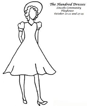 "The Hundreds Dresses" now through October 29
