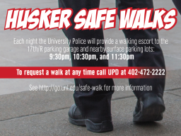 Husker Safe Walks are available to keep students safe.