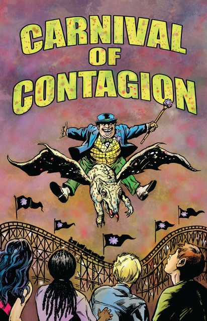 "Carnival of Contagion” (published by University of Nebraska Press) combines fantasy with measles facts and history in a tale of the adventures of a group of young adults as they enter a viral world, run by a mysterious and malevolent carnival barker.