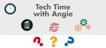 Tech Time with Angie
