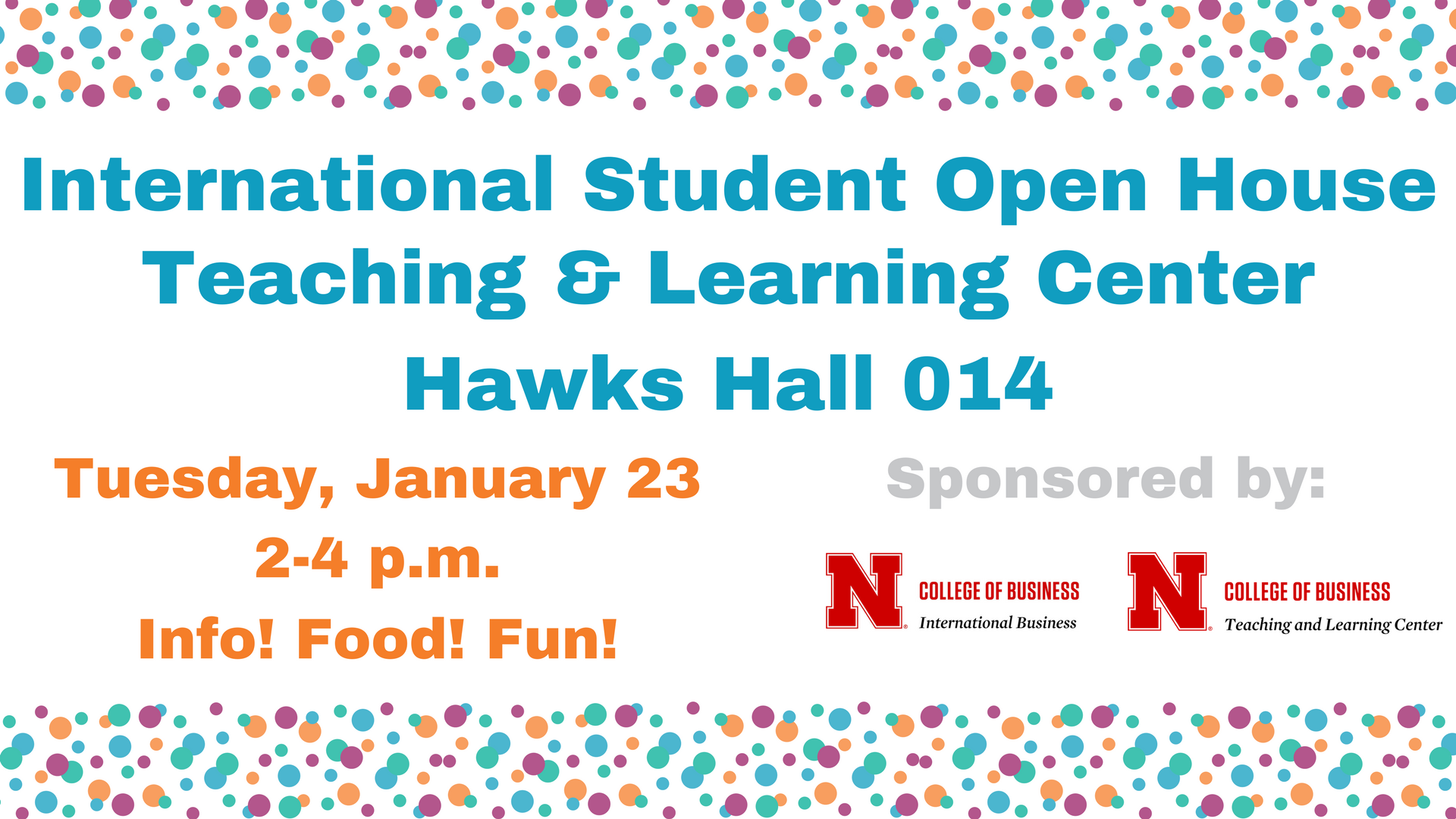 Stop by the International Student Open house at the Teaching and Learning Center.