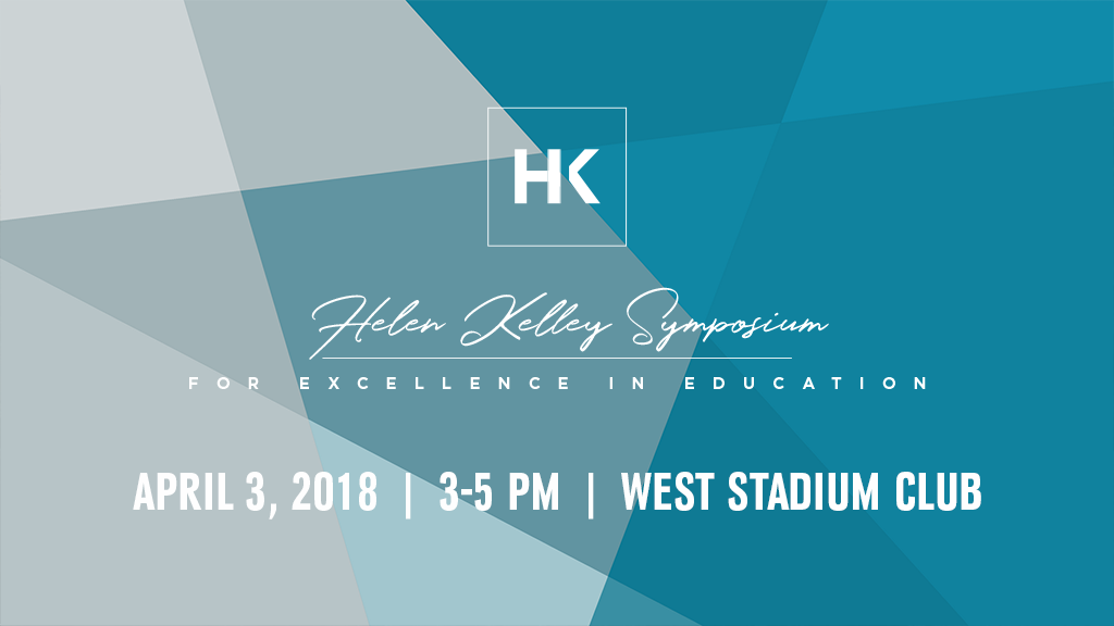 Helen Kelley Symposium April 3, 2018