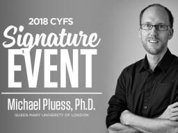 The inaugural CYFS Signature Event series presentation features Michael Pluess, psychologist and associate professor of developmental psychology at Queen Mary University of London.