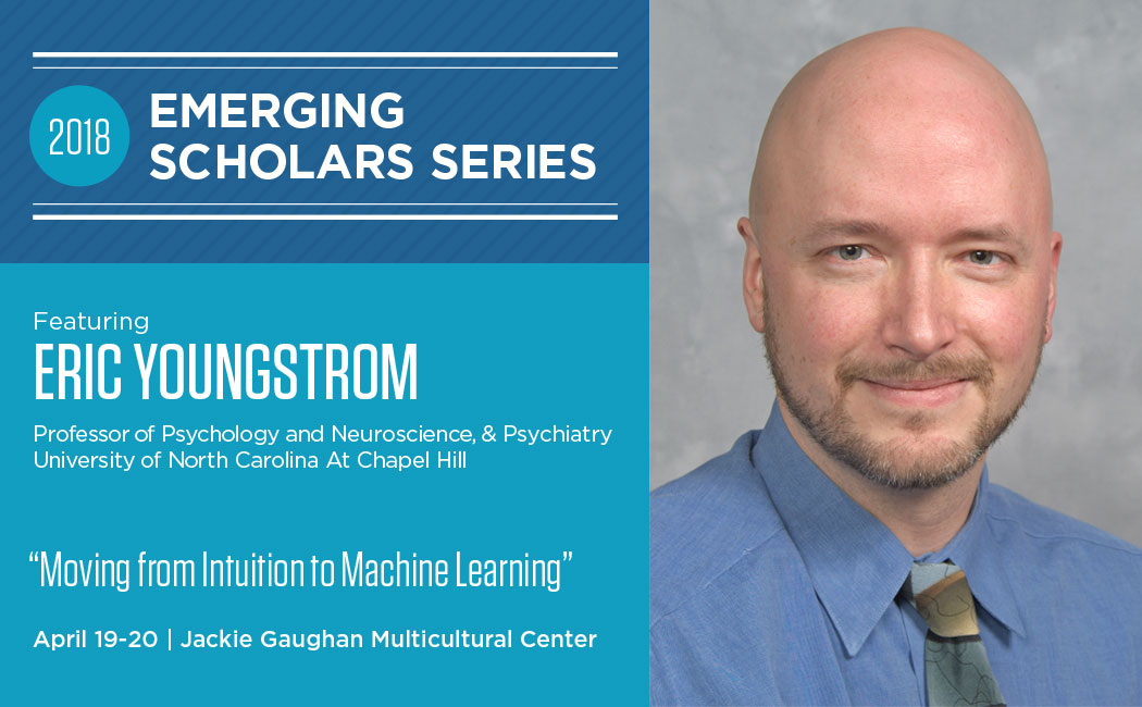 Eric Youngstrom, professor of psychology and neuroscience, and psychiatry