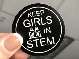 Keep Girls in STEM sticker to be handed out.