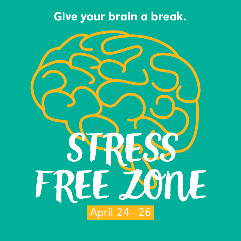 Stress Free Zone is a free event open to all students. 