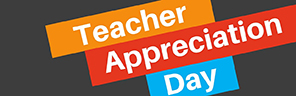 Happy Teacher Appreciation Day