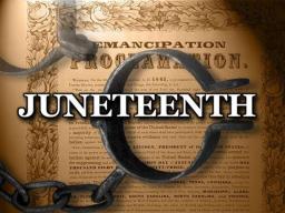 Juneteenth - the abolition of slavery in America