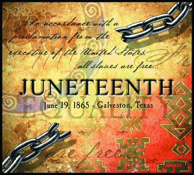 Juneteenth celebrates the freeing of the last slaves in the Union.